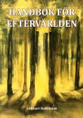 eBook: Handbok för eftervärlden