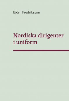 eBook: Nordiska dirigenter i uniform