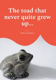 ebook: The toad that never quite grew up...