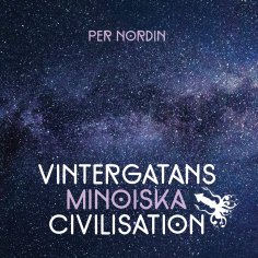 eBook: Vintergatans Minoiska Civilisation