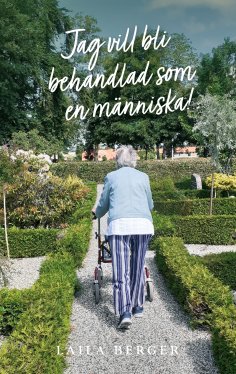 eBook: Jag vill bli behandlad som en människa!