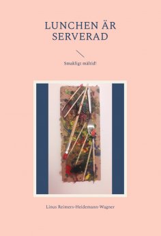 eBook: Lunchen är serverad