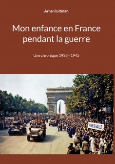 ebook: Mon enfance en France pendant la guerre