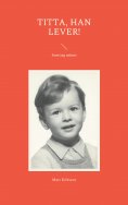 ebook: Titta, han lever!