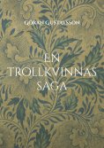eBook: En trollkvinnas saga