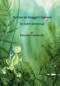 eBook: Det bor en braggel i tjärnen