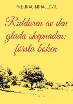 eBook: Riddaren av den glada skepnaden: första boken