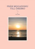 eBook: Från Mogadishu till Örebro