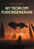 ebook: Ny teori om fusionsenergin