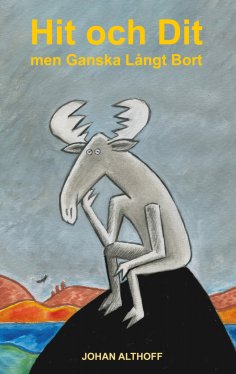 eBook: Hit och Dit men Ganska Långt Bort