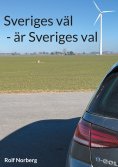 ebook: Sveriges väl - är Sveriges val