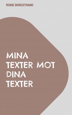 eBook: Mina texter mot dina texter