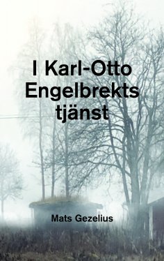 eBook: I Karl-Otto Engelbrekts tjänst