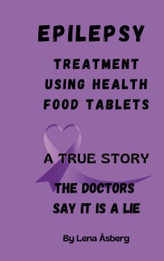 eBook: EPILEPSY Treatment using health food tablets