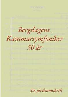 ebook: Bergslagens Kammarsymfoniker 50 år