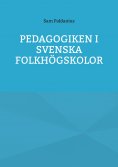 eBook: Pedagogiken i svenska folkhögskolor