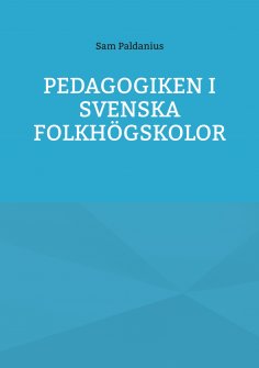 eBook: Pedagogiken i svenska folkhögskolor