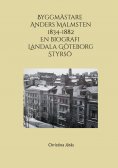 eBook: Byggmästare Anders Malmsten 1834 - 1882
