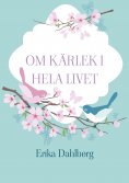 ebook: Om kärlek i hela livet