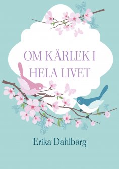 ebook: Om kärlek i hela livet