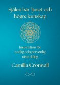 eBook: Själen bär ljuset och högre kunskap
