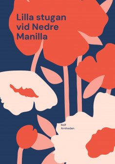 eBook: Lilla stugan vid nedre Manilla