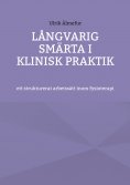 eBook: Långvarig smärta i klinisk praktik - ett strukturerat arbetssätt inom fysioterapi