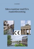 eBook: Säkra maskiner med EU:s maskinförordning