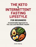 ebook: The Ketogenic & Intermittent Fasting Lifestyle For Beginners