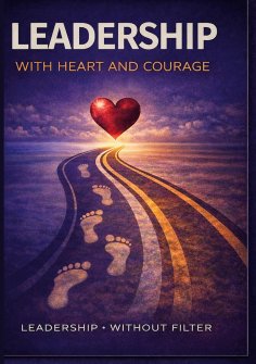 ebook: Leadership with Heart and Courage