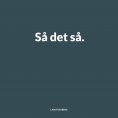 eBook: Så det så.