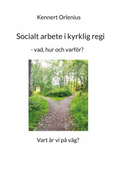 ebook: Socialt arbete i kyrklig regi