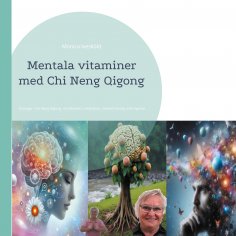 eBook: Mentala vitaminer med Chi Neng Qigong