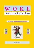 ebook: WOKE - Down The Rabbit Hole
