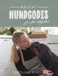 eBook: Recept - Hundgodis för alla tillfällen