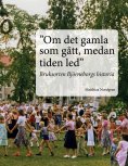 eBook: "Om det gamla som gått, medan tiden led"