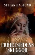 eBook: Frihetstidens skuggor