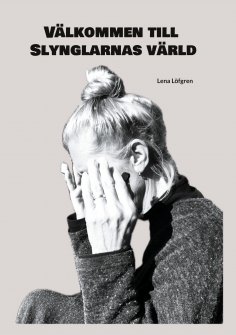 eBook: Välkommen till Slynglarnas värld