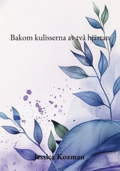 eBook: Bakom kulisserna av två hjärtan
