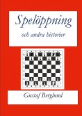 ebook: Spelöppning och andra historier