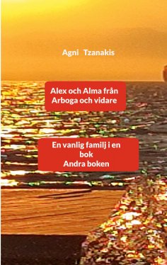 eBook: Alex och Alma från Arboga och vidare
