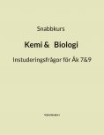 ebook: Snabbkurs Kemi&Biologi Instuderingsfrågor för Åk 7&9