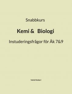 ebook: Snabbkurs  Kemi&Biologi Instuderingsfrågor för Åk 7&9