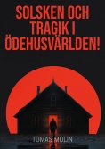 eBook: Solsken och tragik i Ödehusvärlden!