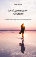 ebook: Lymfsystemet för nybörjare