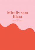 eBook: Mitt liv som Klara