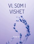 ebook: Vi, som i vishet