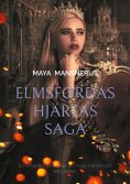 eBook: Elmsfordas Hjärtas Saga