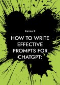 ebook: How to write effective prompts for ChatGPT: