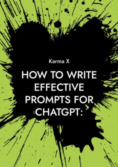 ebook: How to write effective prompts for ChatGPT: